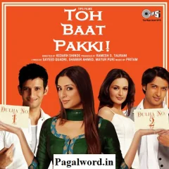 Toh Baat Pakki (2010)